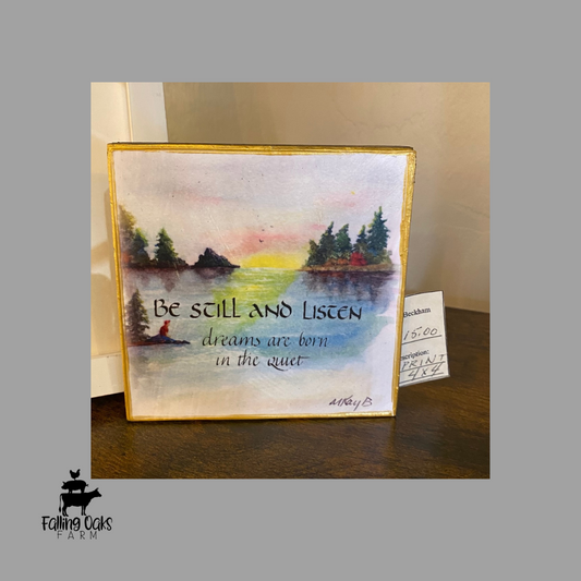 Be Still and Listen - Small Sign